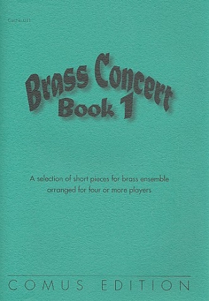 Brass Concert Book vol.1 for 4-part brass ensemble score and 11 parts