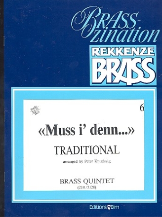 Muss i'denn fr 5 Blechblser Partitur und Stimmen