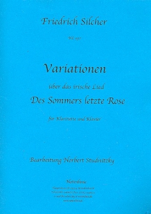 Variationen ber das irische Lied 'Des Sommers letzte Rose' fr Klarinette und Klavier