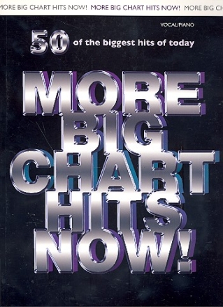 More big Charts hits now songbook piano/vocal/guitar 