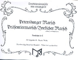 Petersburger Marsch, Prsentiermarsch und Yorkscher Marsch: fr Blasorchester