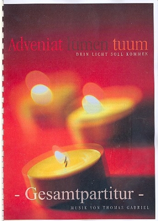 Adveniat lumen tuum fr Solo, gem Chor (Gemeinde), Oboe, Klavier und Orgel 3 Partituren und Instrumentalstimme