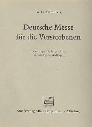 Deutsche Messe fr die Verstorbenen fr Vorsnger (Schola), gem Chor, Gemeinde und Orgel,  Partitur