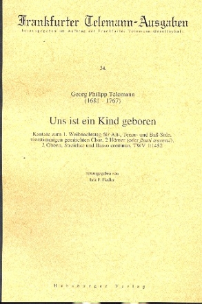 Uns ist ein Kind geboren TWV1:1452 fr Soli, gemischten Chor und Orchester Partitur