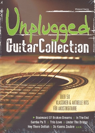 Unplugged Guitar Collection: Melodie/Texte/Akkorde (z.T. Gitarre/Tabulatur) Songbook