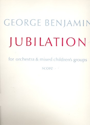 Jubilation for mixed children's groups (instruments and chorus) and orchestra score