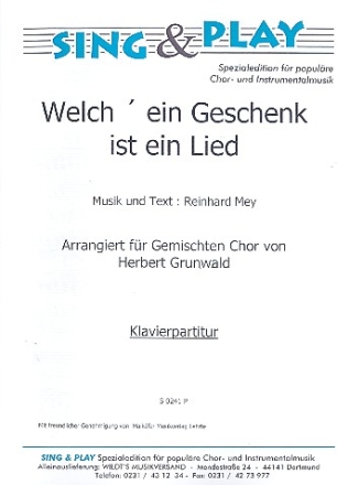 Welch ein Geschenk ist ein Lied fr gem Chor und Klavier Partitur