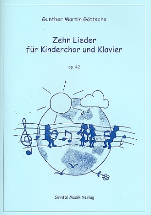 10 Lieder op.42 fr einstimmigen Kinderchor und Klavier Partitur