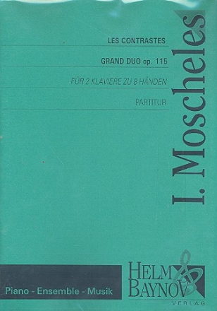 Les Contrastes Grand Duo op.115 fr 2 Klaviere zu 8 Hnden