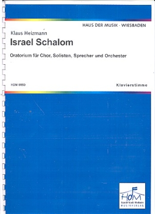 Israel Schalom fr Soli, gem Chor, Sprecher und Orchester Klavierstimme