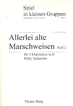 Allerlei alte Marschweisen Band 2 fr 3 Klarinetten