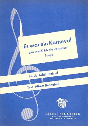 Es war ein Karneval den werd ich nie vergessen: fr Klavier/Gesang/Gitarre