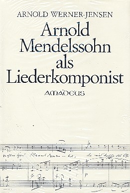 Arnold Mendelssohn als Liederkomponist