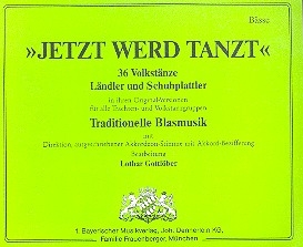 Jetzt werd tanzt Band 1: fr Blasorchester Bass