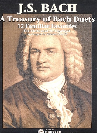 A Treasury of Bach Duets 12 familiar favorites for flute and clarinet