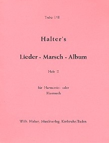 Lieder-Marsch-Album Band 2: fr Blasorchester Tuba 1 und 2