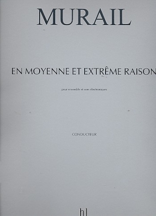 En moyenne et extreme raison pour ensemble et sons lectroniques partition