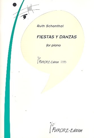 Fiestas y Danzas fr Klavier Schonthal,