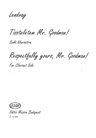Respectfully yours Mister Goodman for clarinet