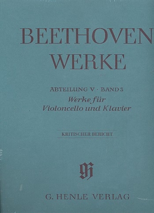 Beethoven Werke Abteilung 5 Band 3 Werke fr Violoncello und Klavier Kritischer Bericht