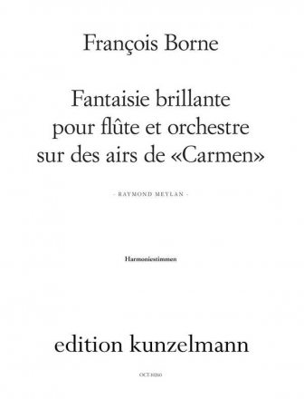 Fantaisie brillante sur des airs de Carmen fr Flte und Orchester Harmoniestimmen