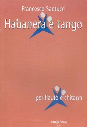 Habanera e tango per flauto e chitarra