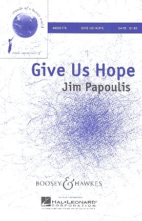 Give us hope fr gemischter Chor (SATB) und Klavier Chorpartitur