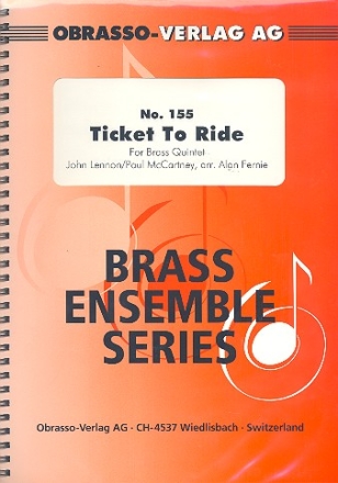 Ticket to ride fr 2 Trompeten, Horn, Posaune und Tuba Partitur und Stimmen