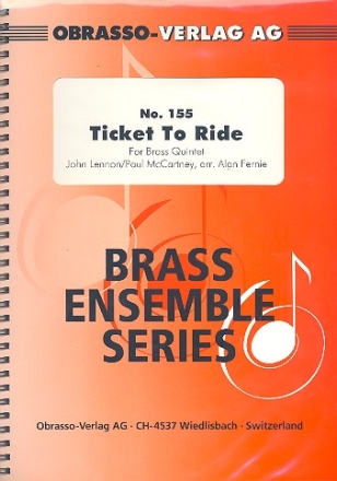 Ticket to ride fr 2 Trompeten, Horn, Posaune und Tuba Partitur und Stimmen