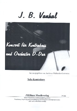 Konzert D-Dur fr Kontrabass und Orchester fr Kontrabass und Klavier (Ausgabe in D-Dur und C-Dur)