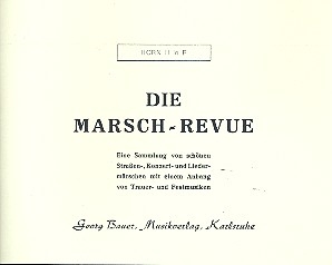 Die Marsch-Revue: fr Blasorchester Horn 2 in F