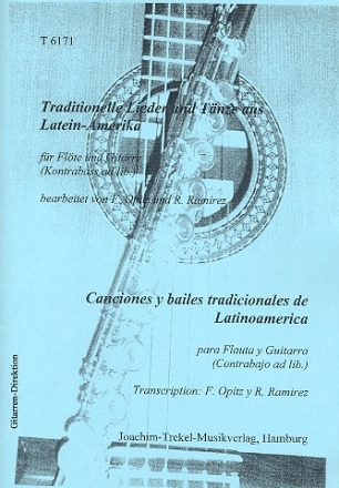 Traditionelle Lieder und Tnze aus Latein- Amerika: fr Flte und Gitarre (Kontrabass ad lib) Partitur und Stimmen