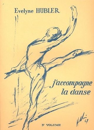 J'accompagne la danse vol.3 pour piano