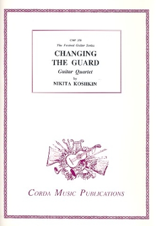 Changing the Guard for guitar quartet score and parts