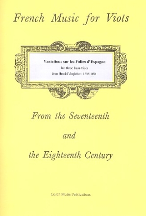 Variations sur les Folies d'Espagne for 3 bass viols and bc (ad lib) (bc not realized) parts