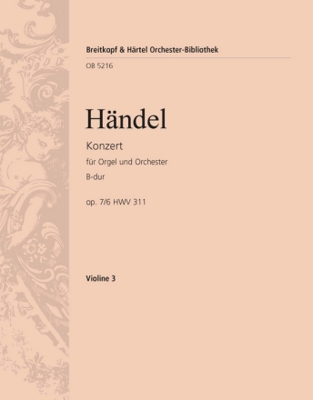 Konzert B-Dur op.7,6 HWV311 fr Orgel und Orchester Violine 3
