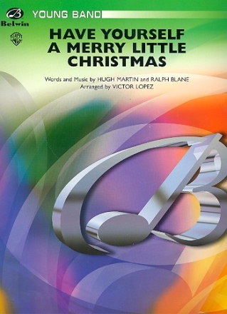 Have yourself a merry little Christmas: for Concert Band