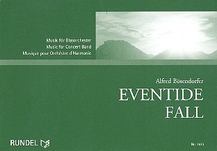 Eventide Fall fr Blasorchester Partitur und Stimmen