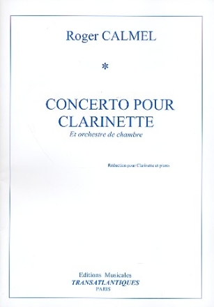 Concerto pour clarinette et orchestre de chambre pour clarinette et piano