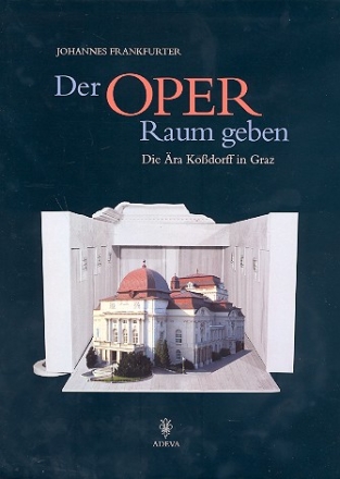 Der Oper Raum geben die ra Kodorff in Graz