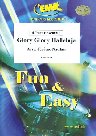 Glory Glory Halleluja for 4-part ensemble score and parts