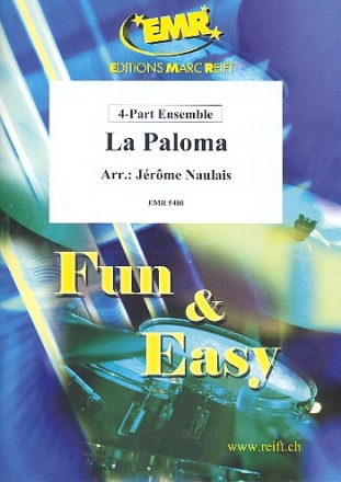 La Paloma: fr 4-stimmiges flexibles Ensemble (Klavier und Percussion ad lib) Partitur und Stimmen