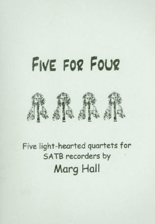 Five for Four for 4 recorders (SATB) score and parts