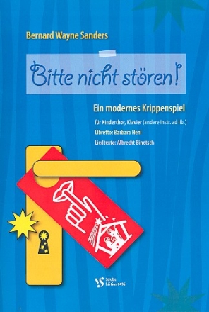 Bitte nicht stren fr Kinderchor und Klavier (andere Instrumente ad lib) Partitur