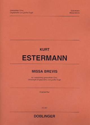 Missa brevis fr gem Chor, Orgelpositiv (Chororgel) und groe Orgel Partitur