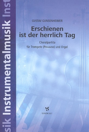 Erschienen ist der herrlich Tag fr Trompete (Posaune) und Orgel