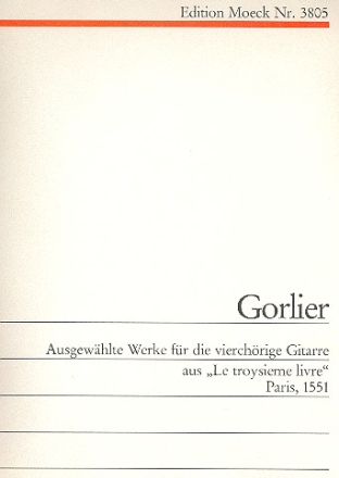 Ausgewhlte Werke aus Le troysime livre fr 4-chrige Gitarre