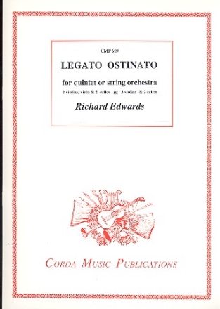 Legato Ostinato for 2 violins, viola and 2 cellos (3 violins and 2 cellos/string orchestra) score and parts