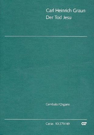 Der Tod Jesu fr Soli, gem Chor und Orchester Cembalo/Orgel