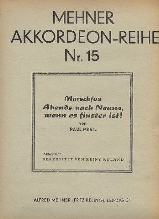 Abends nach Neune wenn es finster ist op.240: fr Akkordeon (mit Text)